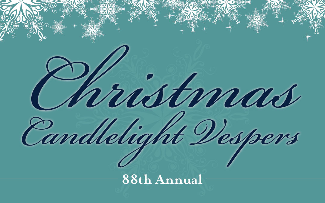 88th Annual Christmas Candlelight Vespers Graphic